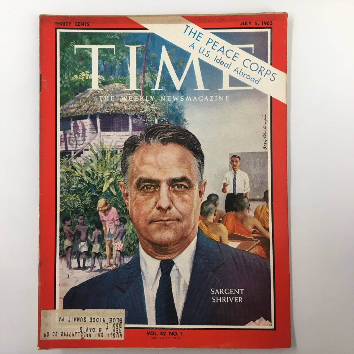 Time Magazine cover from July 5, 1963, Vol. 82 No. 1 featuring Sargent Shriver, highlighting The Peace Corps as a U.S. ideal abroad. The cover showcases a vibrant illustration of Shriver with scenes of international cooperation in the background, serving as a historical tribute to the age of idealism and public service.