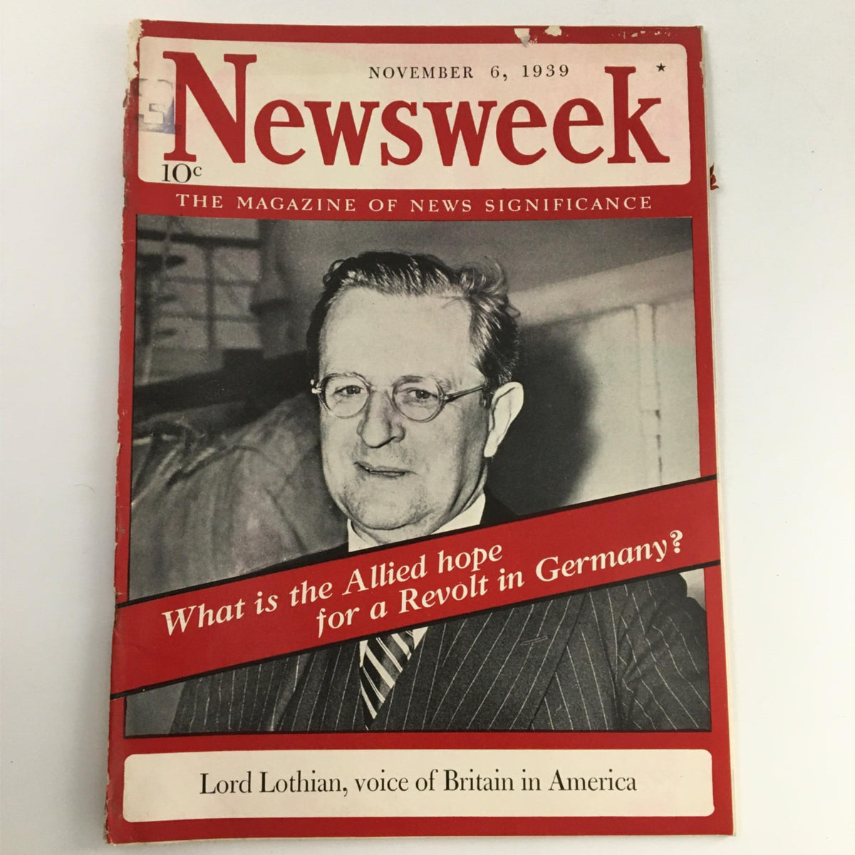Cover of Newsweek Magazine from November 6, 1939 featuring Lord Lothian, Voice of Britain in America, with a headline questioning the Allied hope for a revolt in Germany.