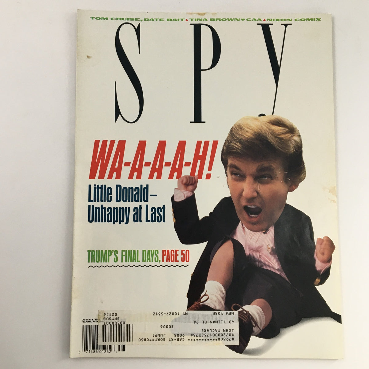 Cover of Spy Magazine August 1990 featuring a satirical portrayal of Donald Trump with the headline 'WA-A-A-H! Little Donald - Unhappy at Last'.
