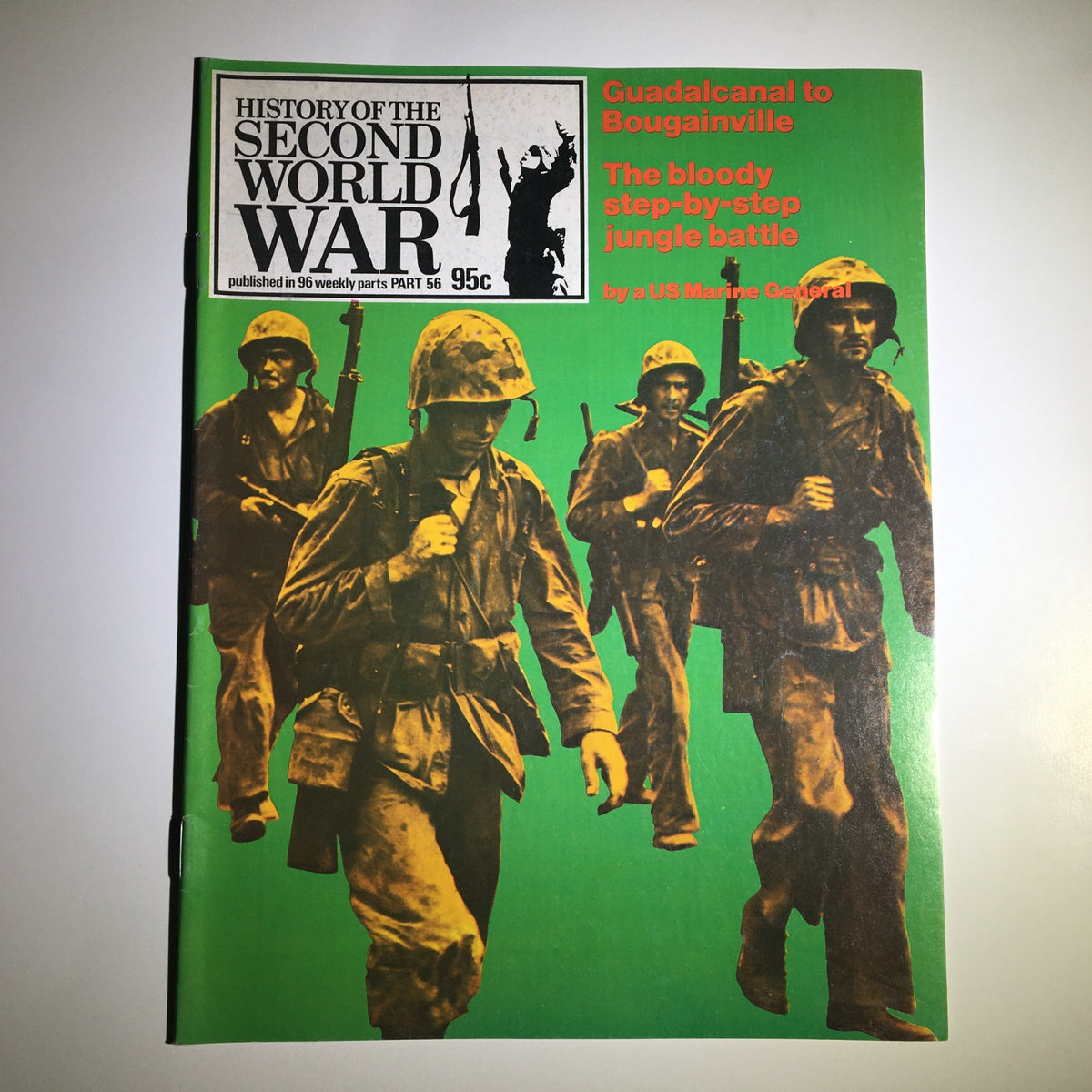 Cover of 'History of the Second World War Part 56 1974: Battle for the Solomons' magazine, featuring US Marines in combat, showcasing vivid graphics and historical context, perfect for collectors and history enthusiasts.