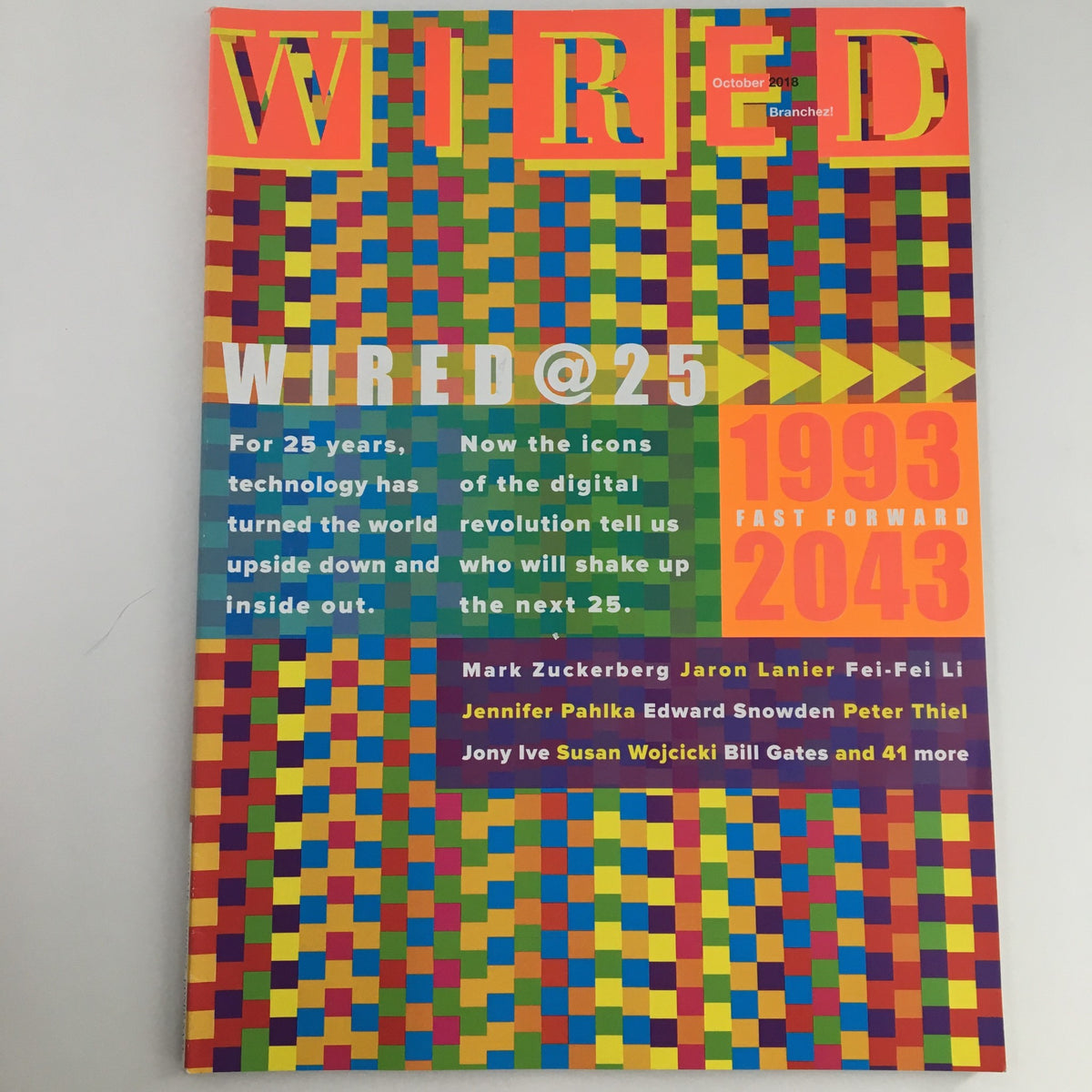 Cover of Wired Magazine, October 2018 edition featuring Mark Zuckerberg, Jaron Lanier, and Jennifer Pahlka, with a colorful geometric design and the text 'WIRED @ 25' and 'Fast Forward 1993-2043' highlighting influential figures in technology.