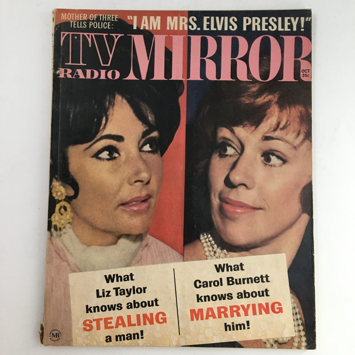 Cover of TV Radio Mirror Magazine, October 1963, featuring Liz Taylor and Carol Burnett with the title in bold. Highlights include 'What Liz Taylor knows about STEALING a man!' and 'What Carol Burnett knows about MARRYING him!'