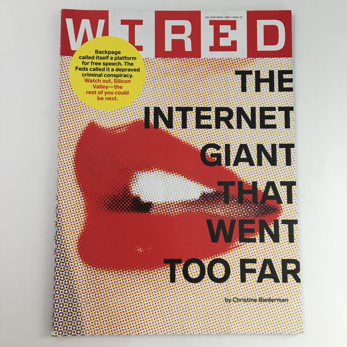 Wired Magazine July-August 2019 cover featuring bold graphics and headline 'The Internet Giant That Went Too Far', exploring themes of technology and free speech.