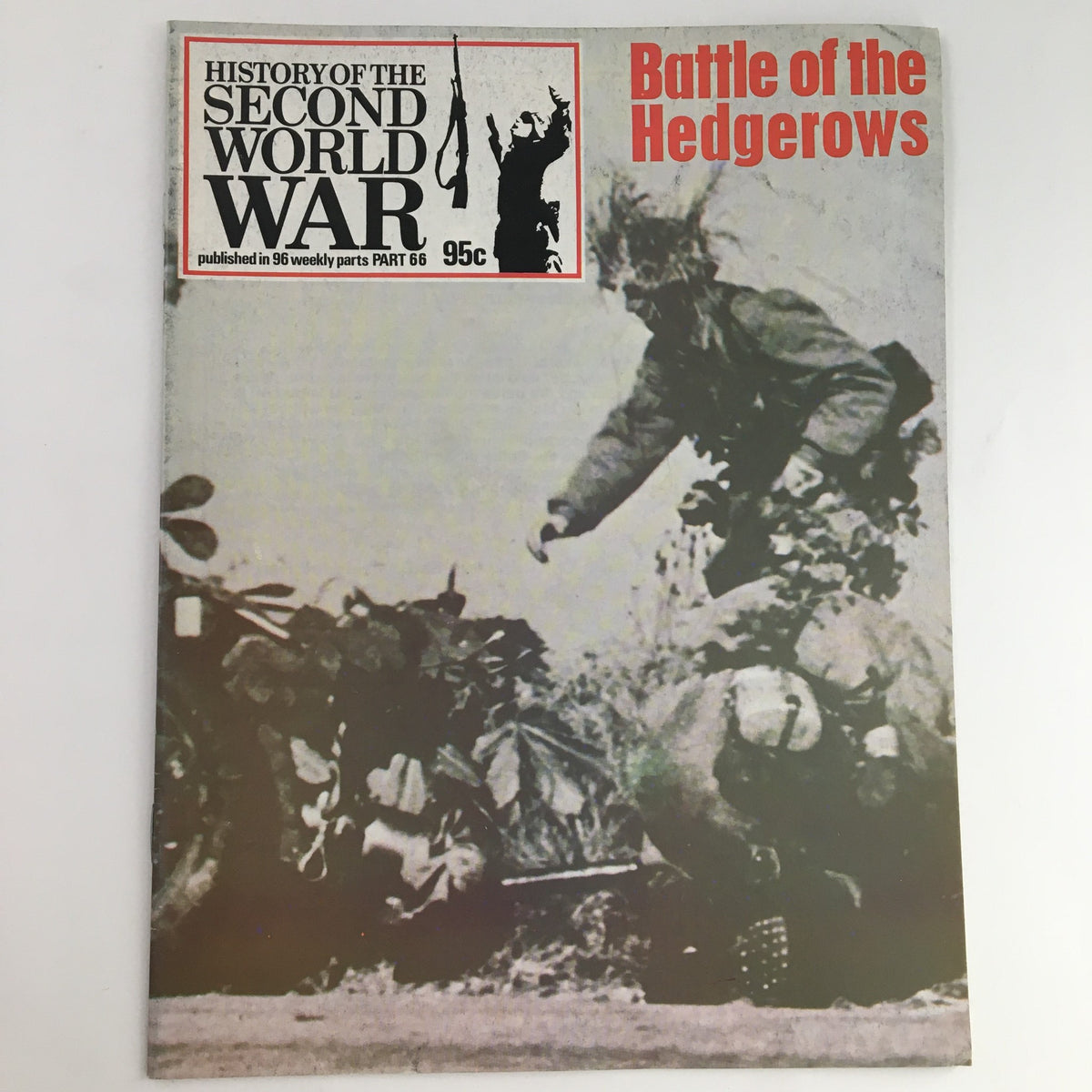 Cover of History of the Second World War Part 66 1974 featuring the Battle of the Hedgerows, depicting soldiers in action amidst a battlefield scene.
