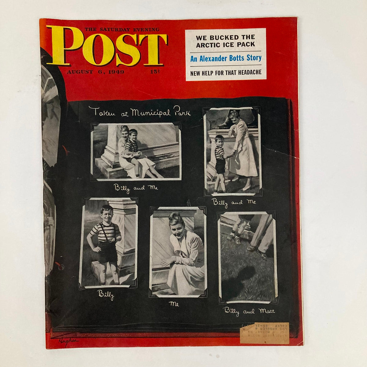 Cover of Saturday Evening Post Magazine from August 6, 1949 featuring the title 'Billy & Me & Matt' and artwork by George Hughes. The cover displays vintage photographs and text, highlighting a nostalgic glimpse of mid-20th century American life.