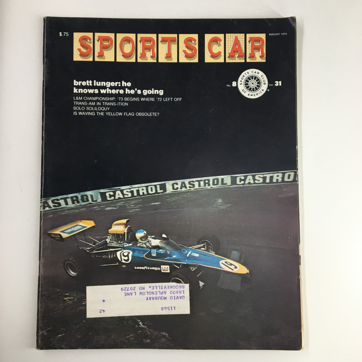 Cover of VTG Sports Car Magazine August 1973 featuring Brett Lunger at L&M Championship, showcasing a racing car with vibrant colors and text detailing Lunger's racing career.