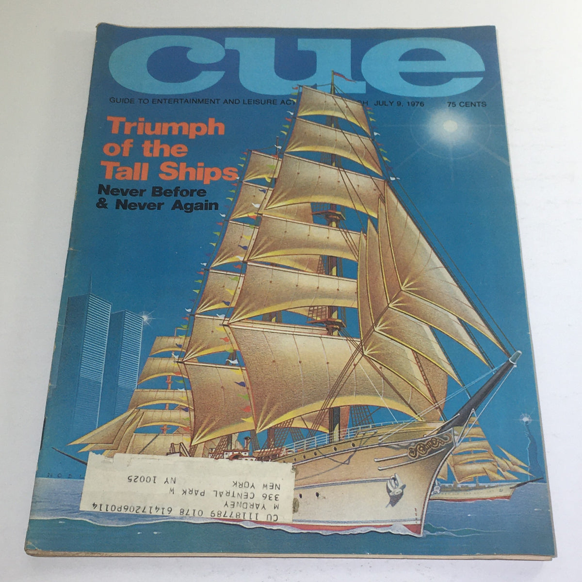Cover of Cue Magazine from July 9, 1976 featuring the title 'Triumph of the Tall Ships Never Before & Never Again' with an illustration of tall ships sailing against a blue background.