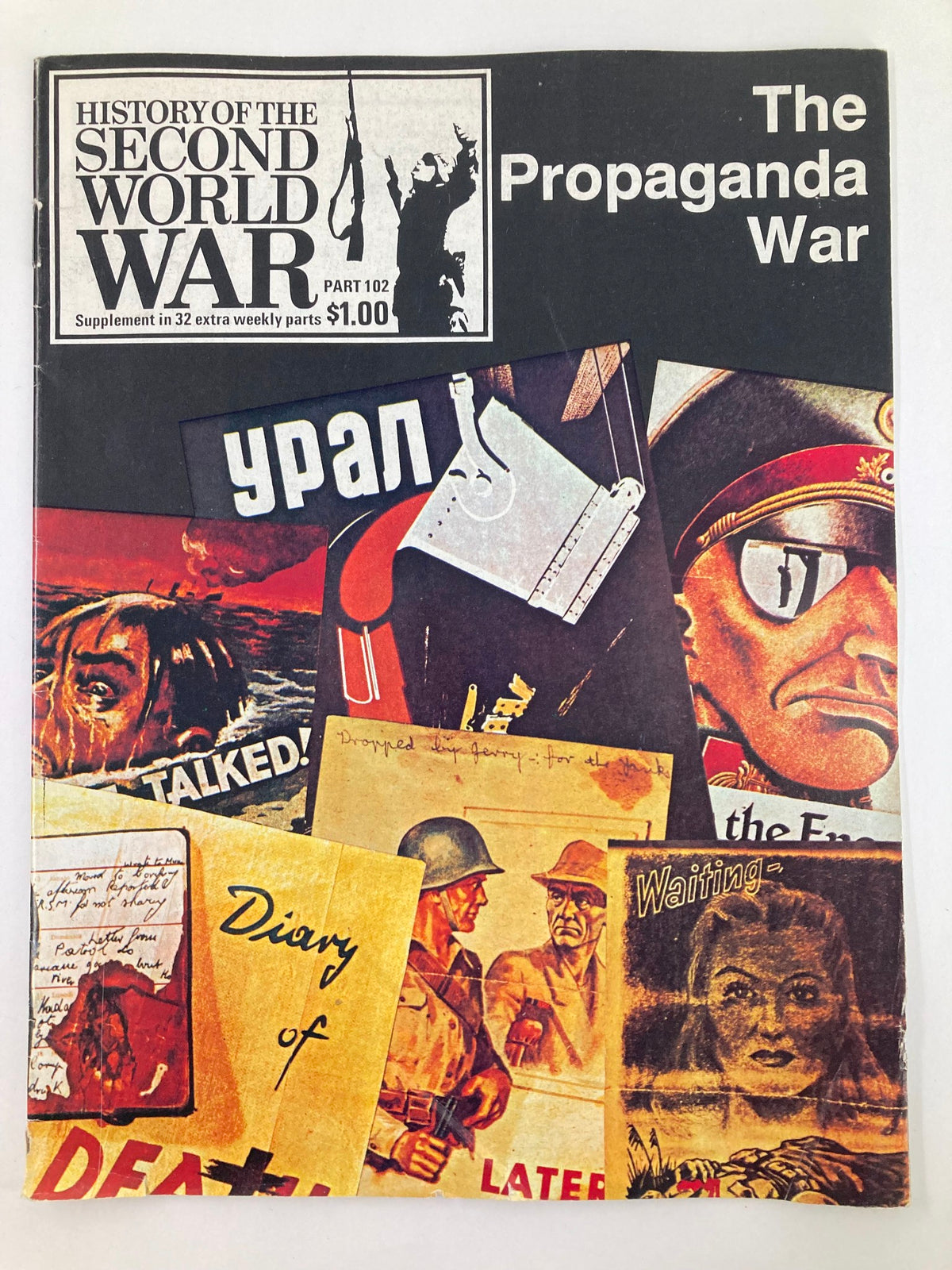 Cover of the vintage magazine 'History of the Second World War Part 102: The Propaganda War', published in 1975, showcasing various wartime propaganda posters and images.