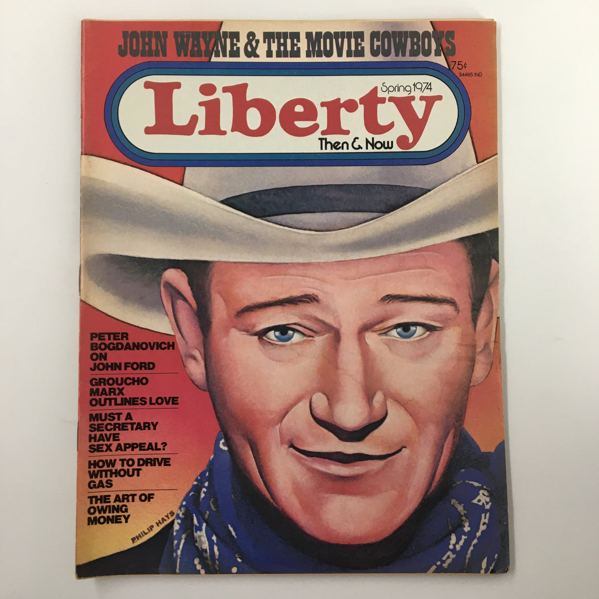 VTG Liberty Magazine Spring 1974 featuring John Wayne & The Movie Cowboys, showcasing a vibrant cover illustration of John Wayne in a cowboy hat.