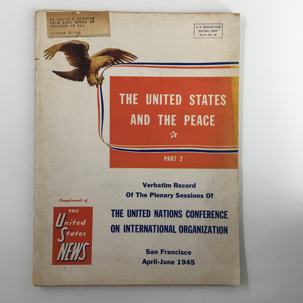 Cover of The United States News Magazine April 1945 titled 'The United States and the Peace II', featuring an eagle and colorful design with a label.
