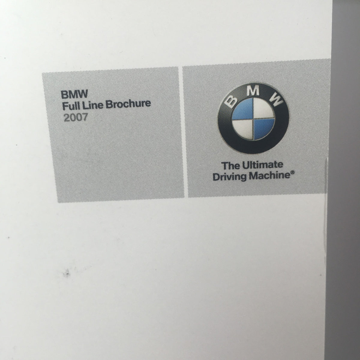Cover of the 2007 BMW Full Line 1936-1972 Series Dealership Car Auto Brochure Catalog featuring the BMW logo and tagline 'The Ultimate Driving Machine'.