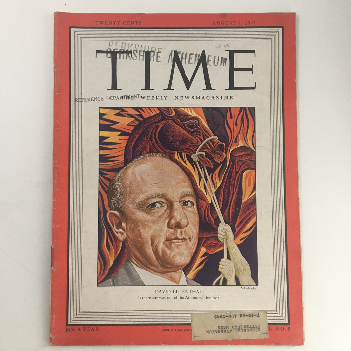 Cover of Time Magazine August 4, 1947 featuring American Attorney David E. Lilienthal. The artwork includes a portrait of Lilienthal with vibrant graphics depicting themes of atomic energy.