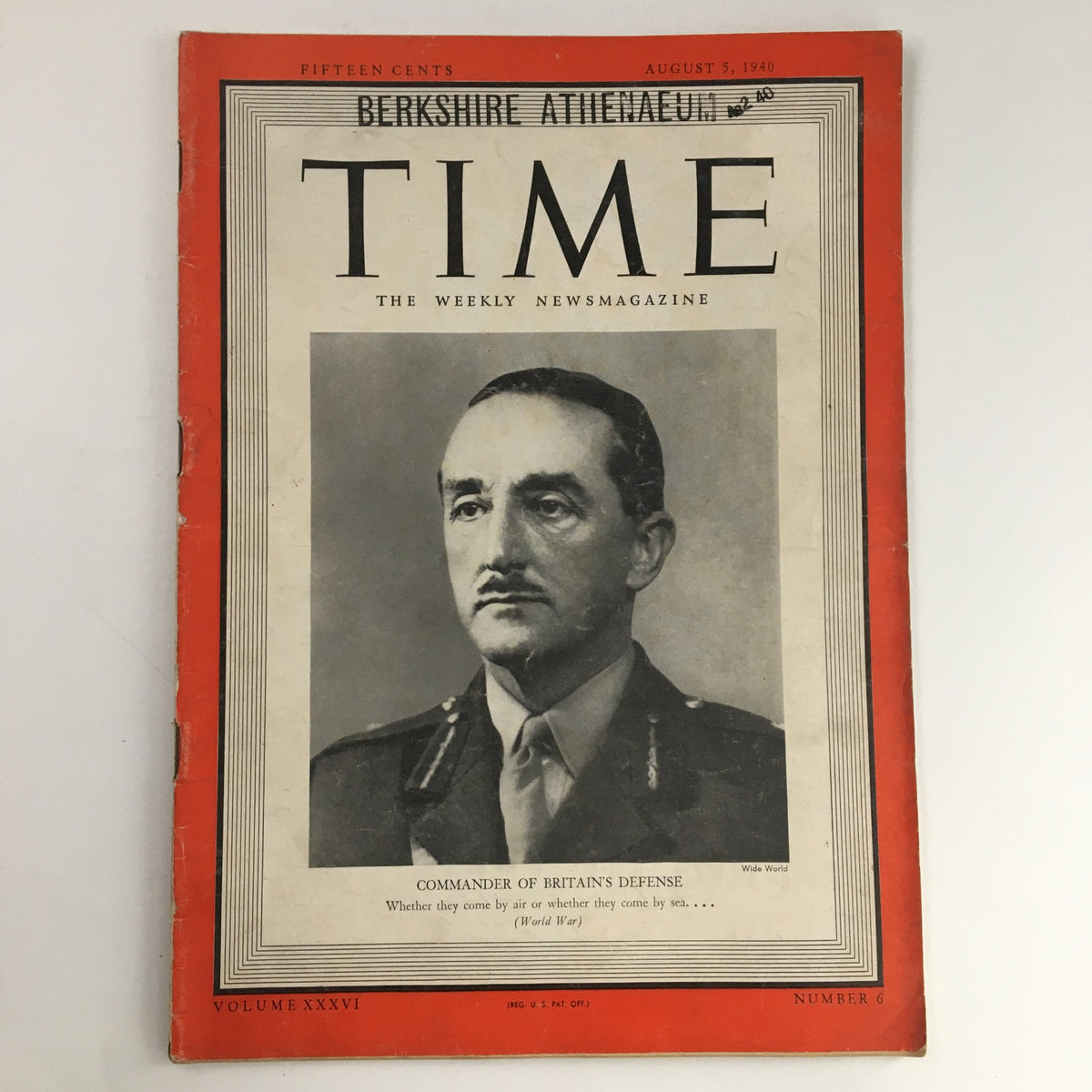 Cover of Time Magazine dated August 5, 1940, featuring Alan Brooke, 1st Viscount Alanbrooke, identified as the Commander of Britain's Defense during World War II. This edition is Volume 36, Issue Number 6.