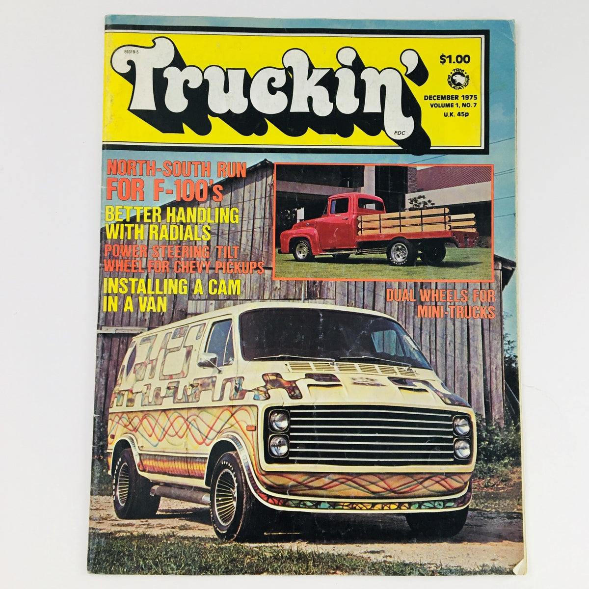 Cover of Truckin' Magazine December 1975 Vol 1 #7 featuring vibrant colors and graphics. Highlights include 'North-South Run for F-100s', showcasing a classic van and truck. This vintage magazine captures the essence of 1970s truck culture.