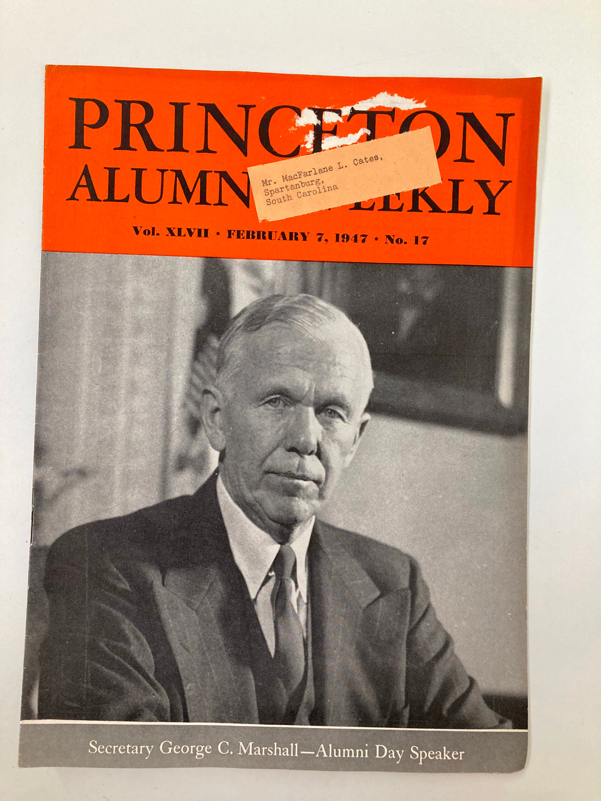 Cover of the VTG Princeton Alumni Weekly magazine dated February 7, 1947, featuring Secretary George C. Marshall as the Alumni Day speaker. The magazine includes a label for Mr. MacFarlane L. Cates from Spartanburg, South Carolina, and showcases a prominent photograph of Marshall.