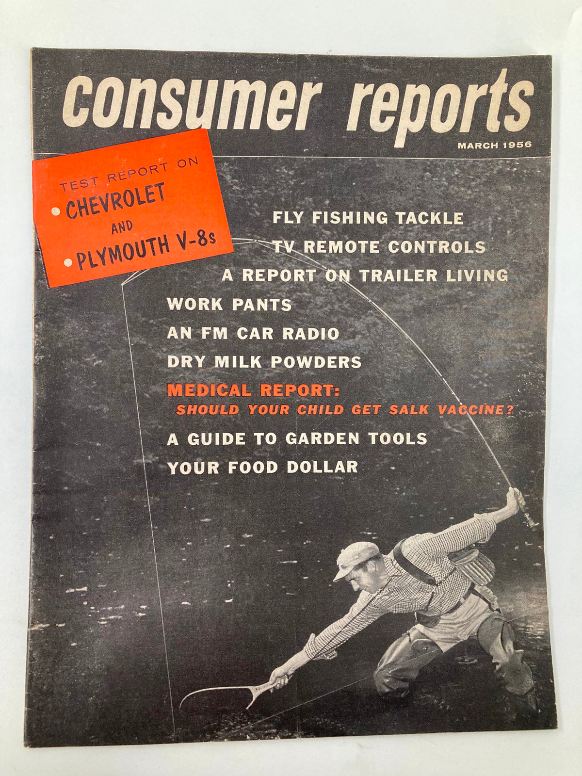 VTG Consumer Reports Magazine March 1956 cover featuring a man fly fishing, highlighting articles on trailer living, Chevrolet, and Plymouth V-8s. This vintage magazine showcases mid-20th century consumer insights and is a collectible piece for enthusiasts.