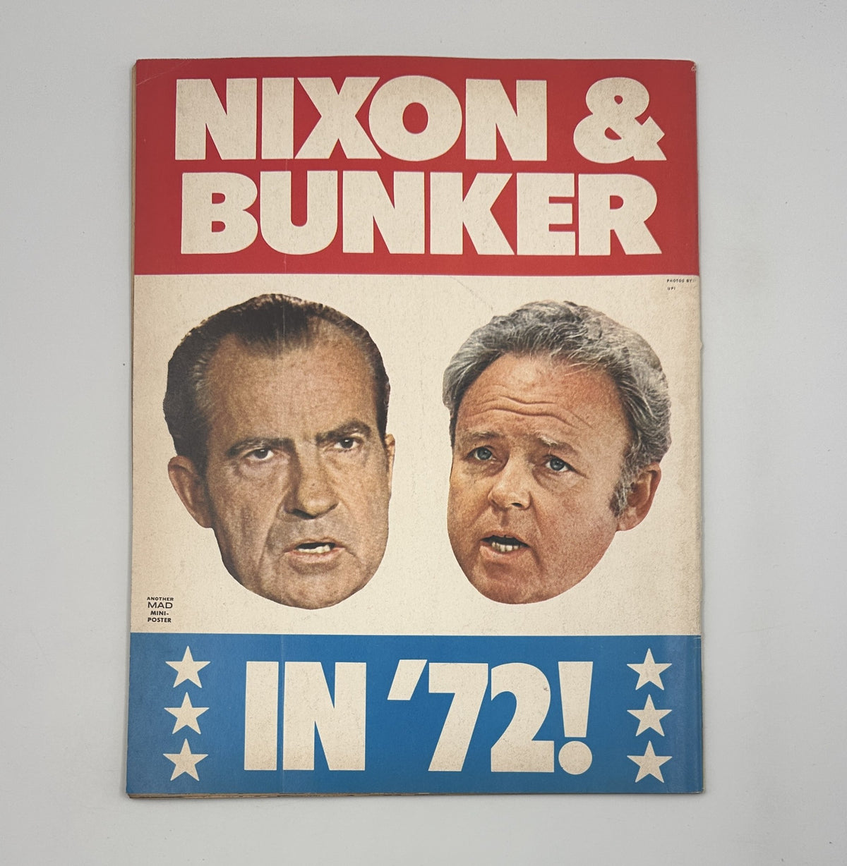 Cover of MAD Magazine No. 152 from July 1972 highlighting the caricatures of Nixon and Bunker with bold text reading 'IN '72!', emphasizing the political satire present in this issue.