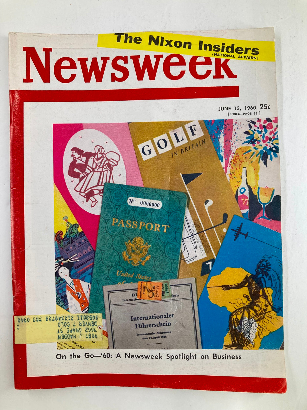 Cover of VTG Newsweek Magazine from June 13, 1960, featuring 'The Richard Nixon Insiders' with colorful graphics, passports, and various cultural elements.