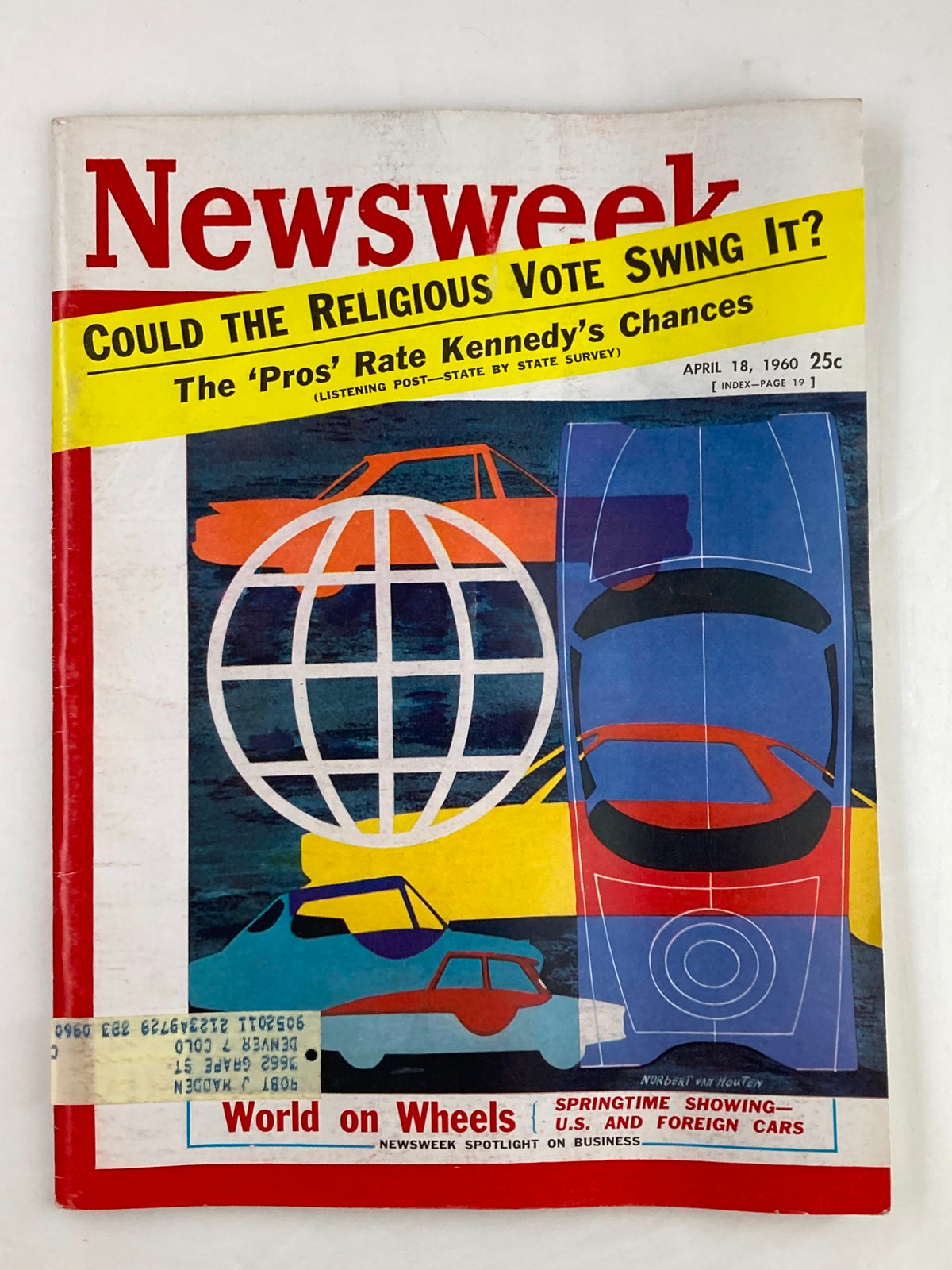 Cover of VTG Newsweek Magazine April 18 1960 featuring a colorful design with the headline 'Could the Religious Vote Swing It? The 'Pros' Rate John F. Kennedy Chances' and images of cars and a globe.