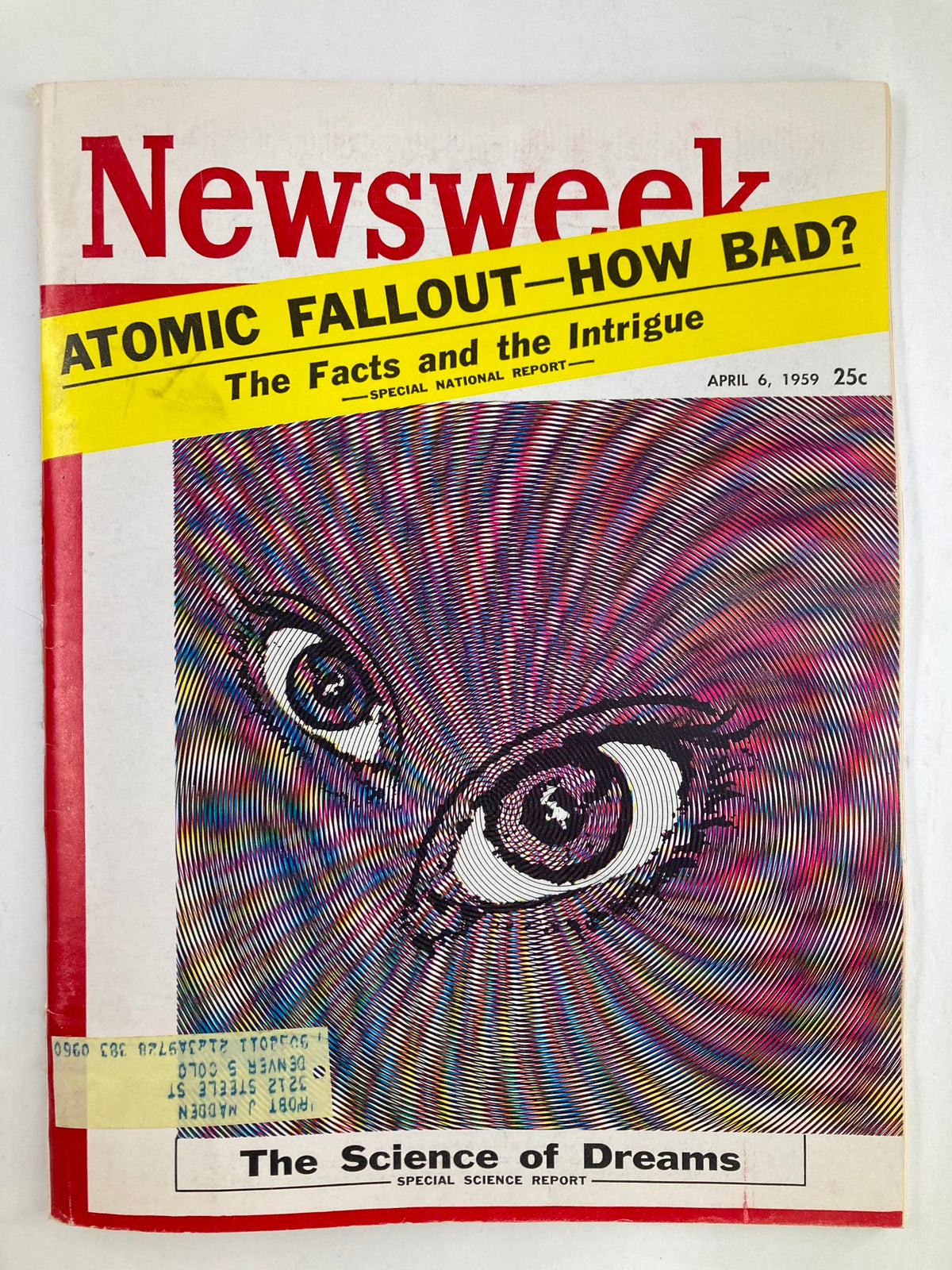 Cover of Newsweek Magazine, April 6, 1959, featuring the title 'Atomic Fallout - How Bad? The Facts and the Intrigue' with vibrant illustration and a focus on the 'Science of Dreams'.
