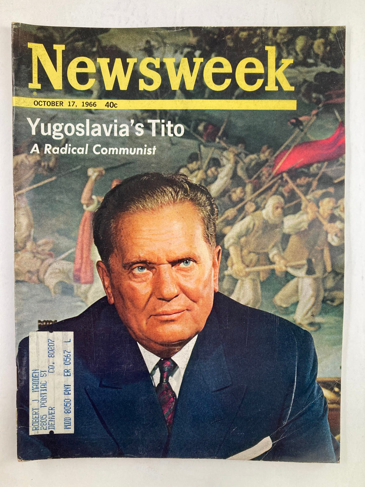 Vintage Newsweek magazine cover from October 17, 1966, featuring Yugoslavia's Josip Broz Tito with the headline 'A Radical Communist', showcasing historical elements and political context of the era.