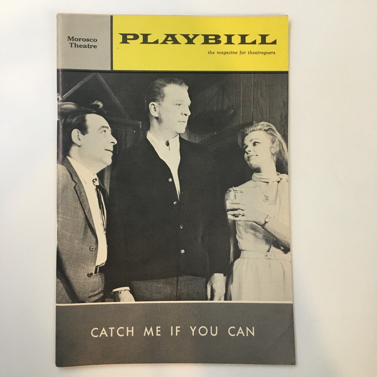 1965 Playbill for Catch Me If You Can at The Morosco Theatre, featuring black and white photo of three actors, showcasing vintage Broadway theatre collectible.