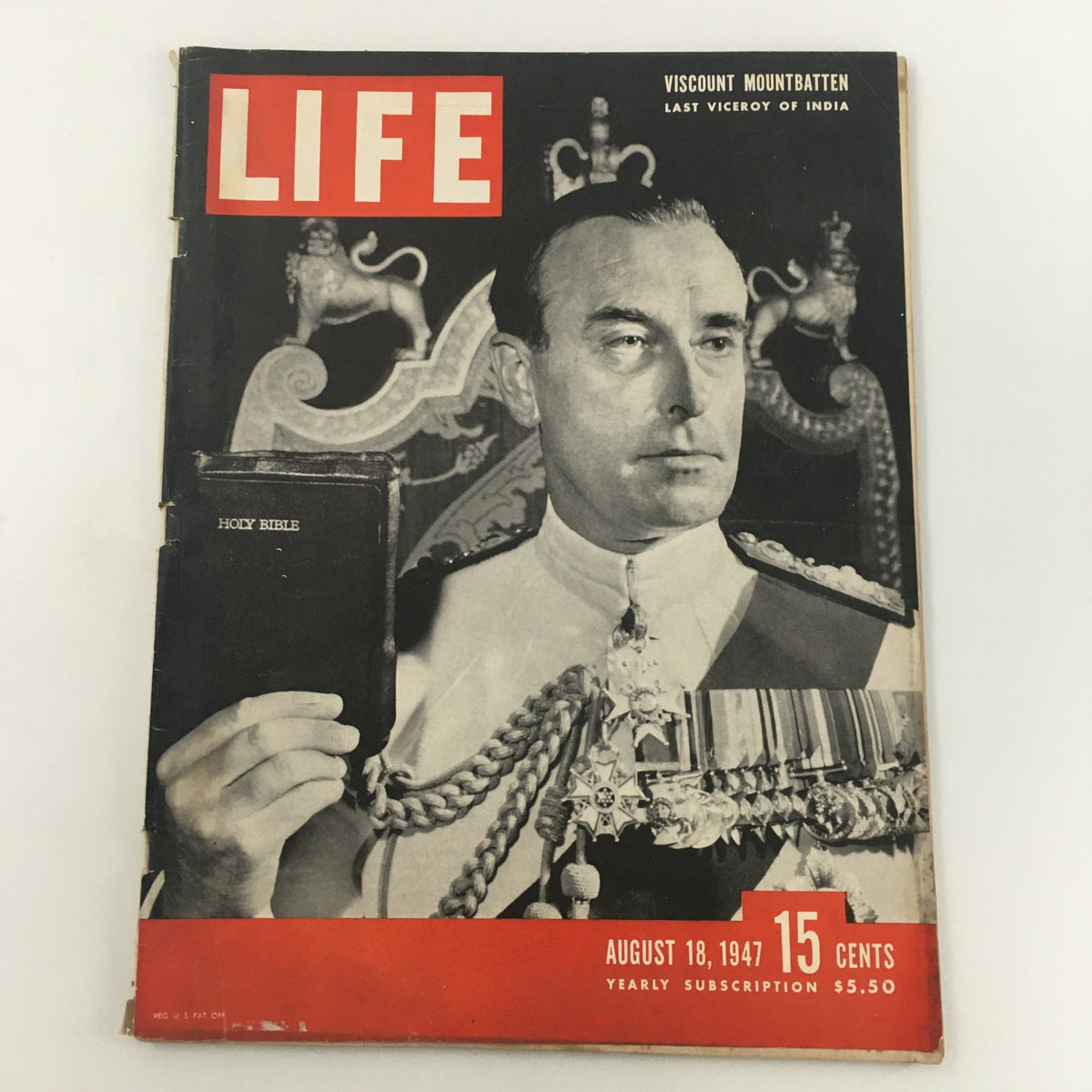 Cover of the Vintage Life Magazine August 18, 1947 issue featuring Viscount Mountbatten, the Last Viceroy of India, showcasing historical significance with a portrait of Mountbatten holding a Bible.