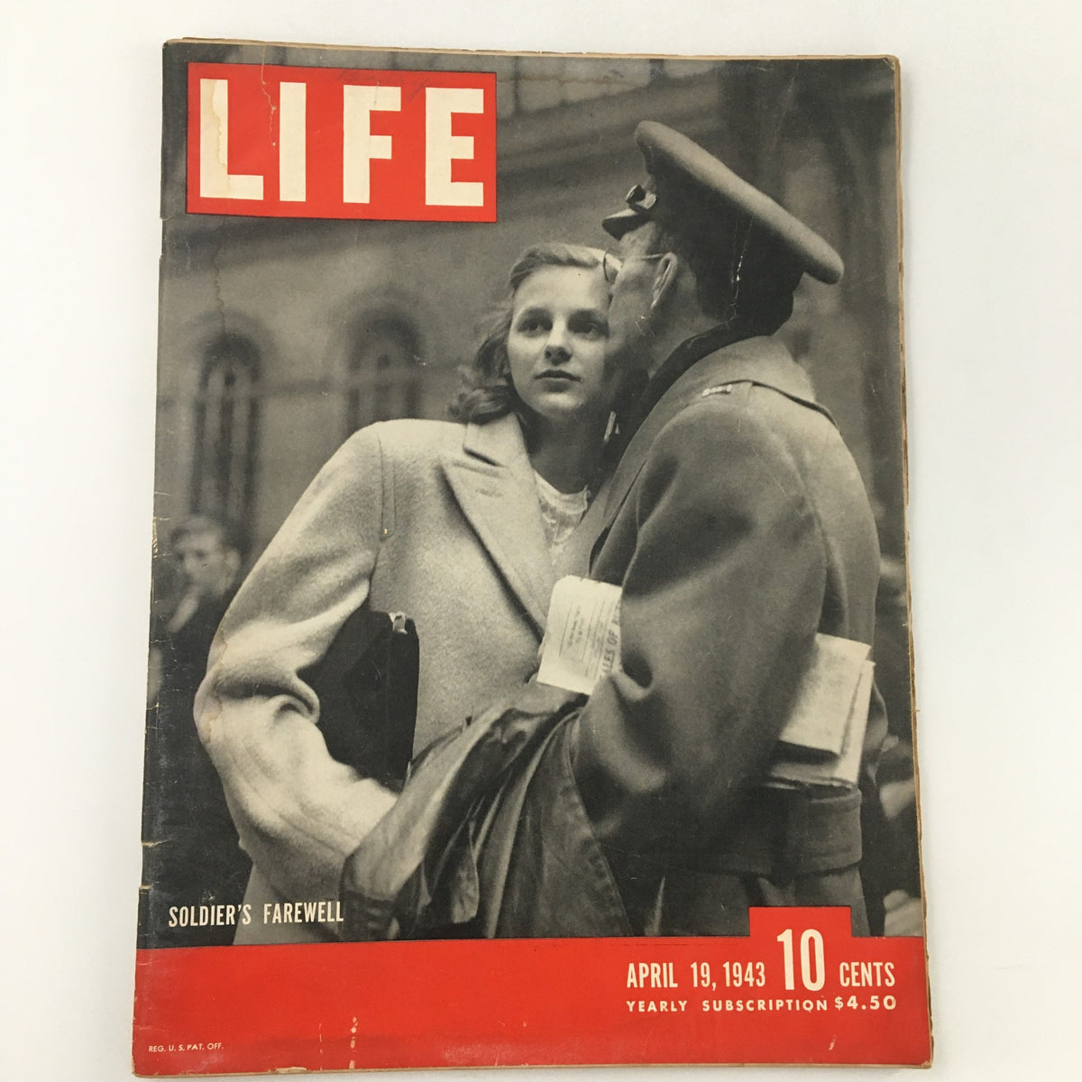 Cover of VTG Life Magazine April 19 1943 featuring a poignant image of a soldier and a woman, captioned 'A Soldier's Farewell'.