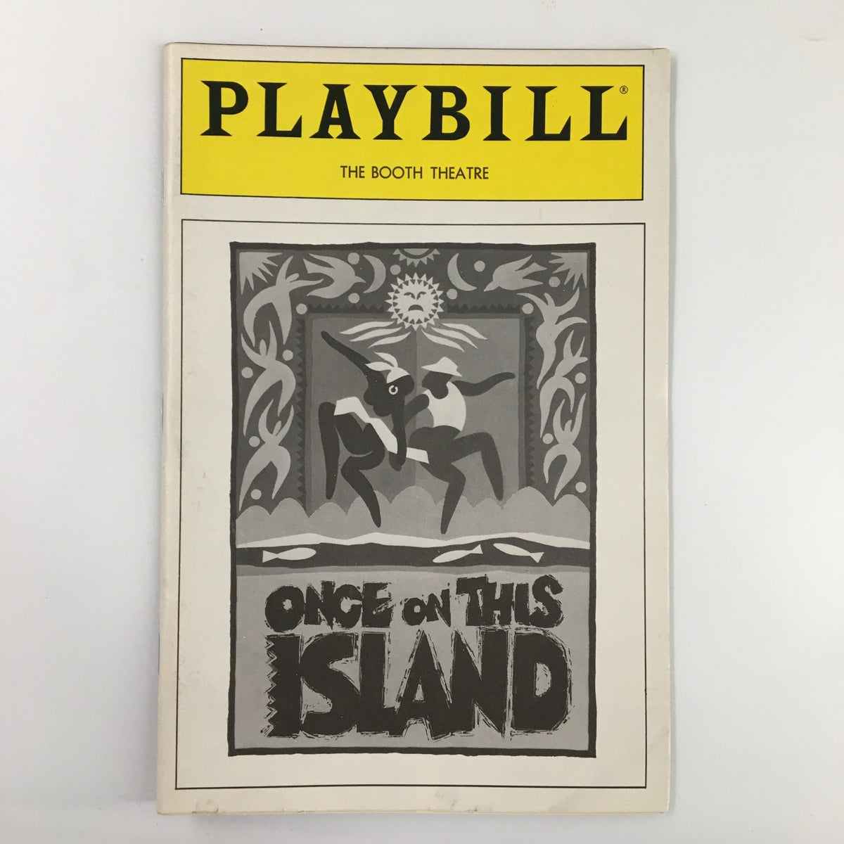 1991 Playbill for Once On This Island at The Booth Theatre featuring a striking black and white design.