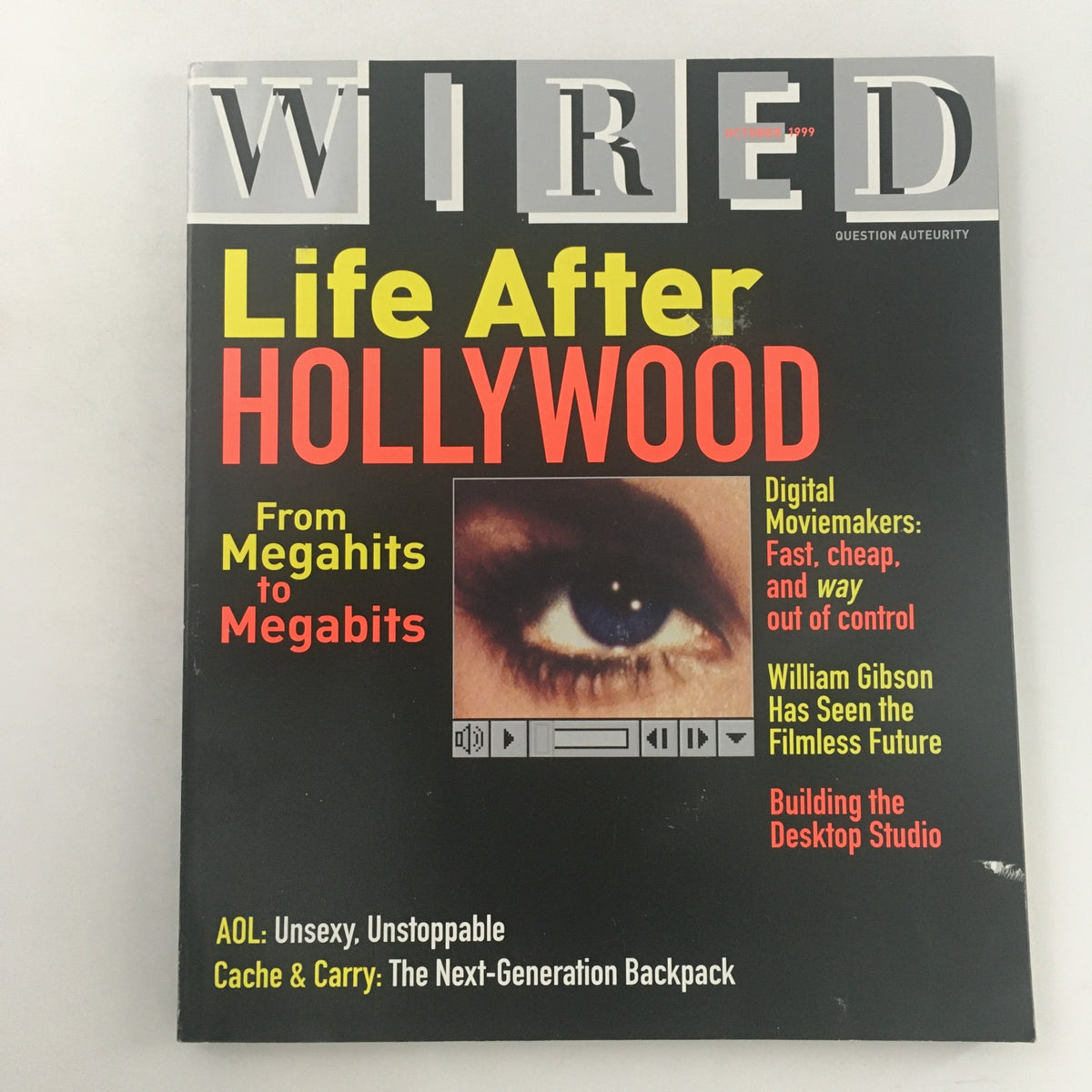 Cover of Wired Magazine October 1999 featuring the title 'Life After Hollywood,' showcasing an image of an eye, articles on digital moviemaking, and the evolution of cinema and technology.