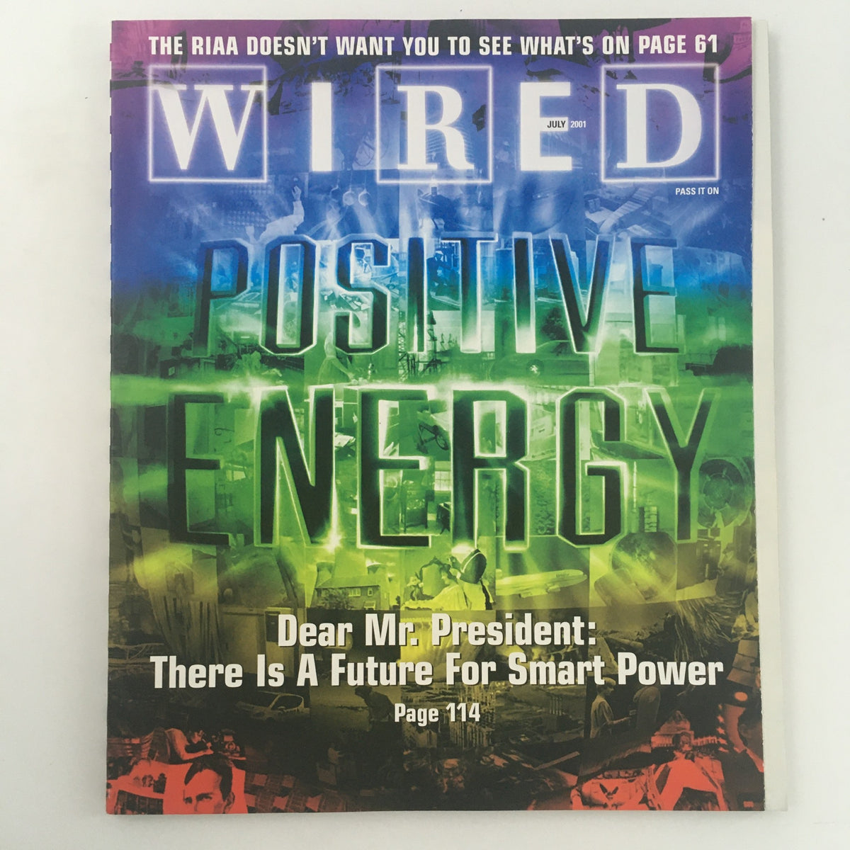 Wired Magazine July 2001 cover featuring the title 'Positive Energy: Pass It On, Dear Mr. President,' highlighting themes of technology and innovation.