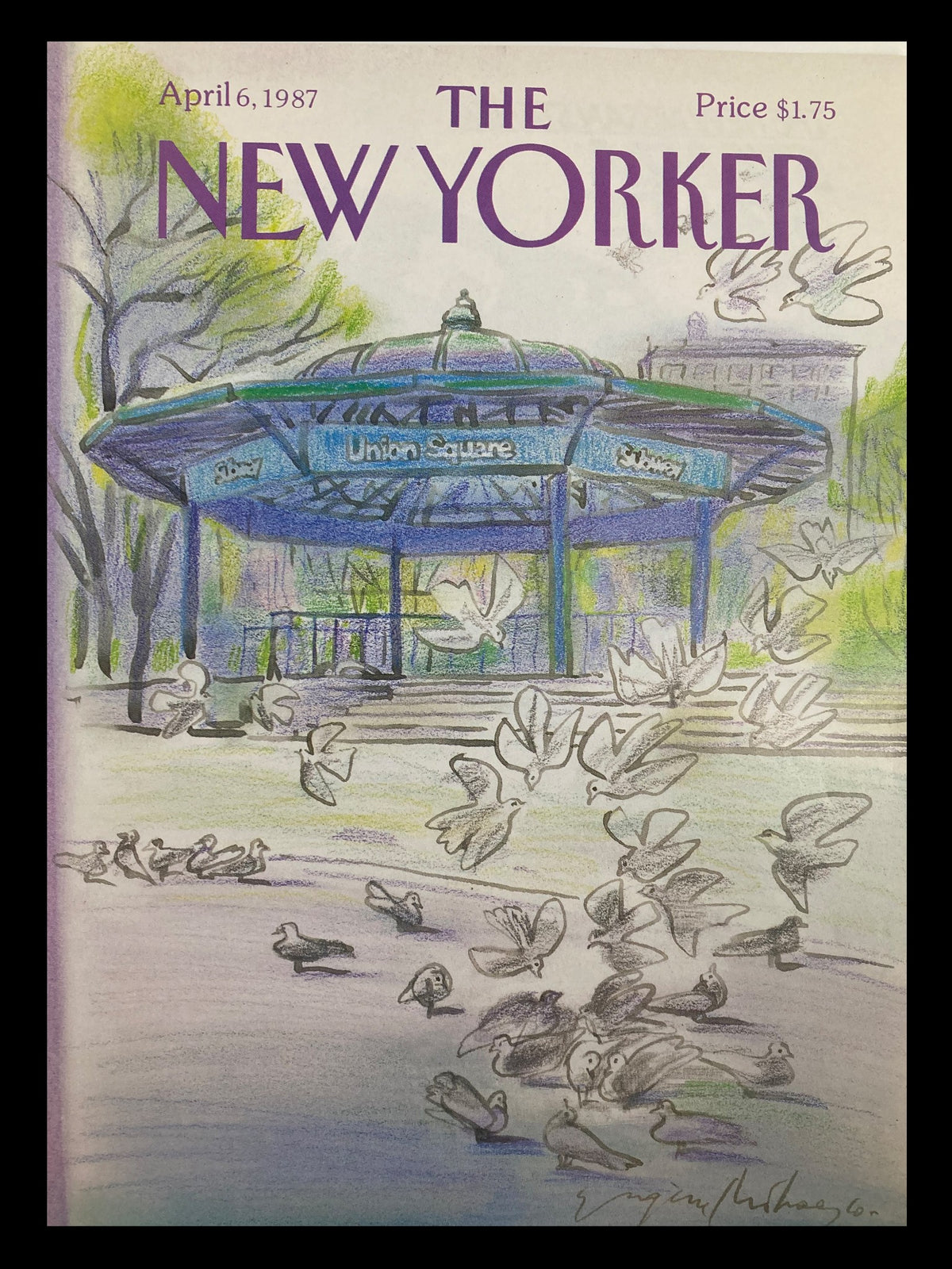 Cover of The New Yorker from April 6, 1987, featuring 'Doves at Union Square' by Eugene Mihaesco, showcasing vibrant artwork of Union Square with doves and park scenery.