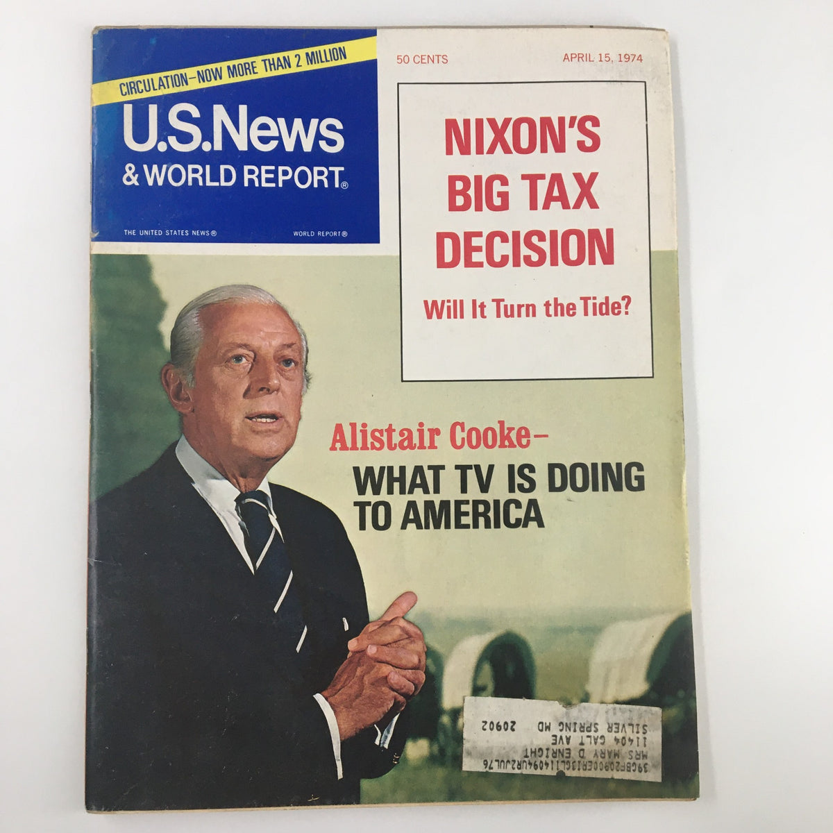 Cover of US News & World Report Magazine April 15 1974 featuring Alistair Cooke and political content about Nixon's big tax decision, showcasing insights on television's impact on America.
