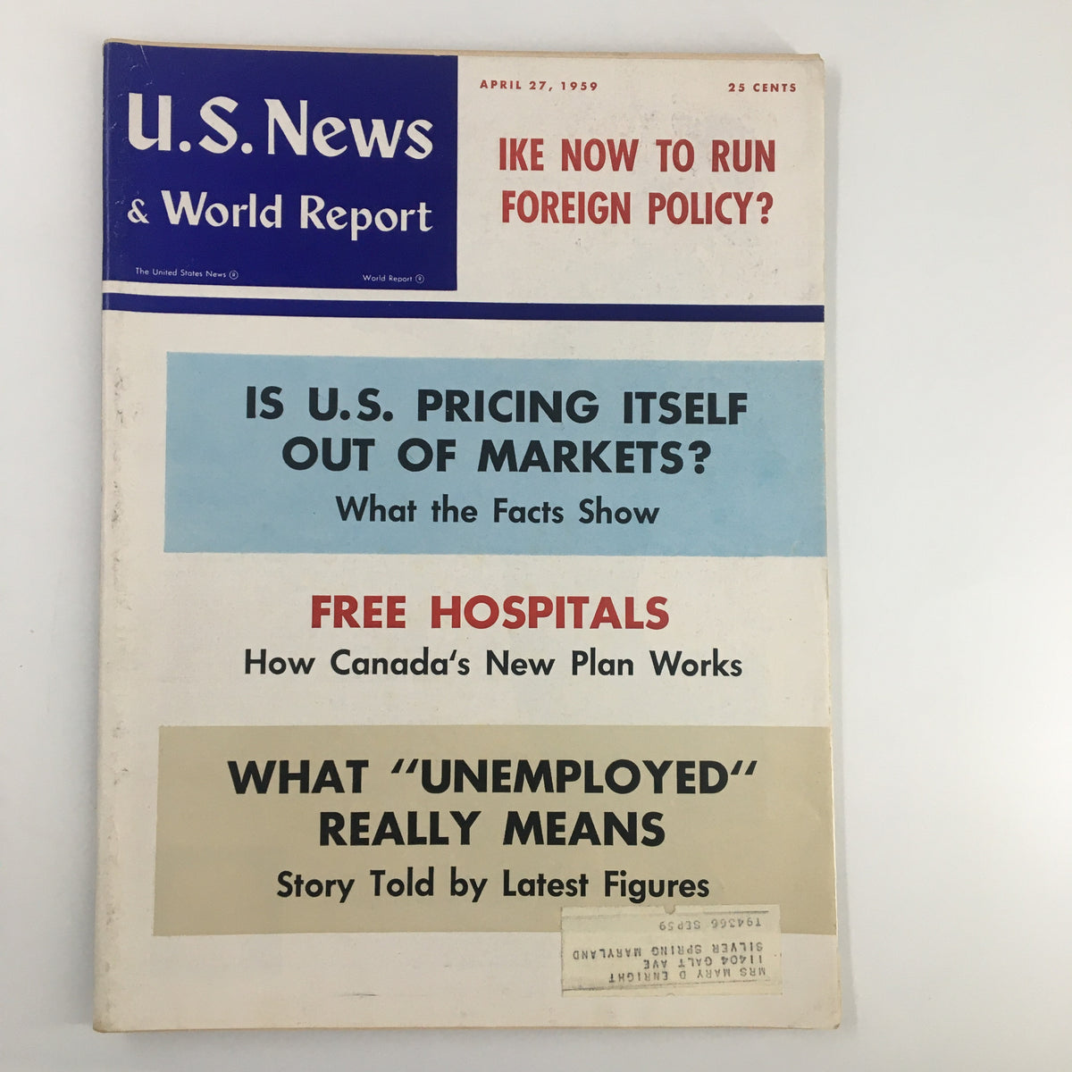 Cover of US News & World Report Magazine dated April 27, 1959, featuring the headline 'Ike Now To Run Foreign Policy?' along with additional topics such as U.S. pricing, free hospitals in Canada, and unemployment statistics.