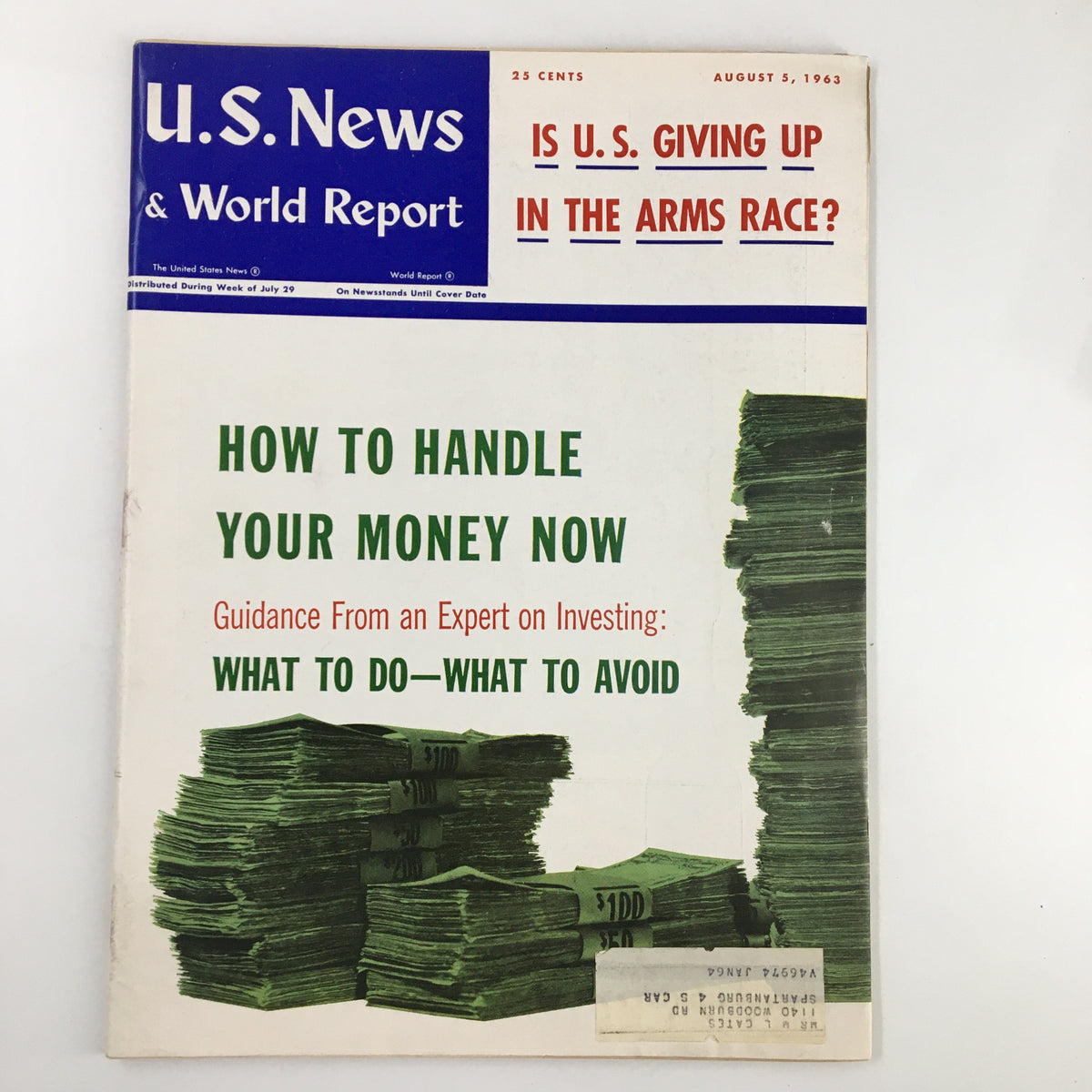 Cover of US News & World Report Magazine August 5 1963, featuring articles on handling money and investing, with imagery of stacked cash and a prominent title on financial guidance.