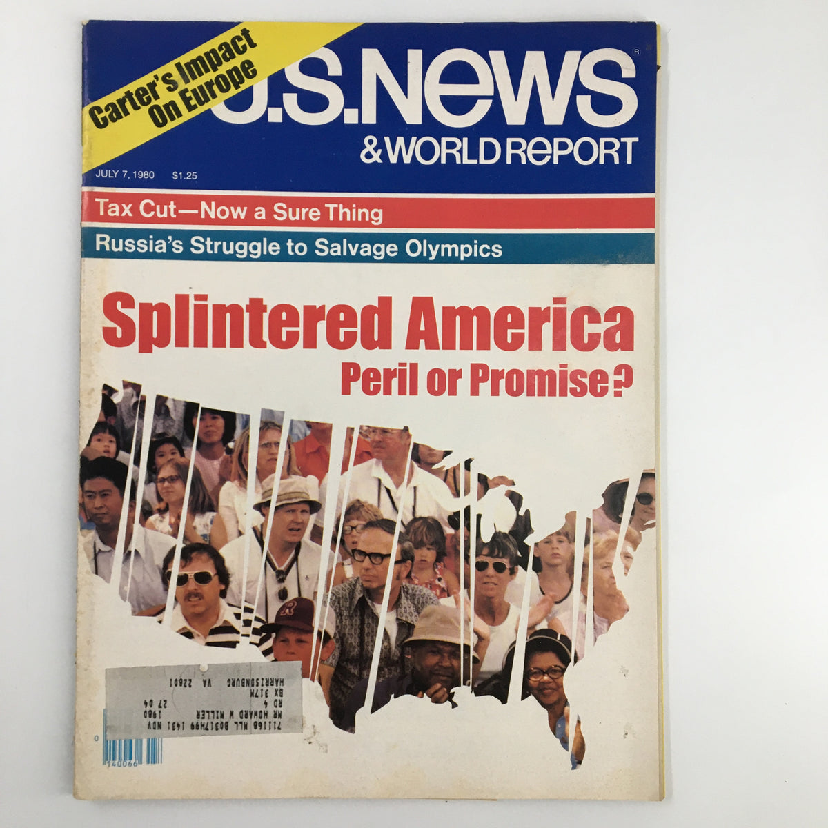 US News & World Report Magazine from July 7, 1980, featuring the cover story 'Splintered America: Peril or Promise?' The magazine showcases a collage of individuals reflecting the socio-political climate of the era, with headlines about tax cuts and international events.