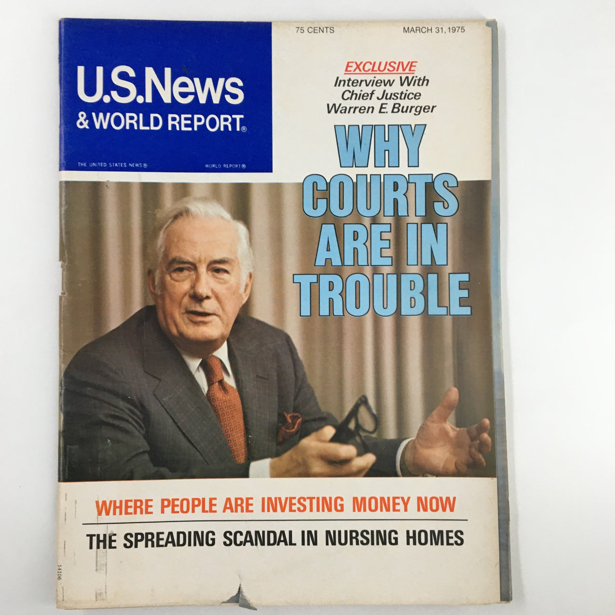 Cover of US News & World Report Magazine dated March 31, 1975 featuring an exclusive interview with Chief Justice Warren E. Burger, titled 'Why Courts Are in Trouble'. The magazine includes additional headlines about investing and a scandal in nursing homes.