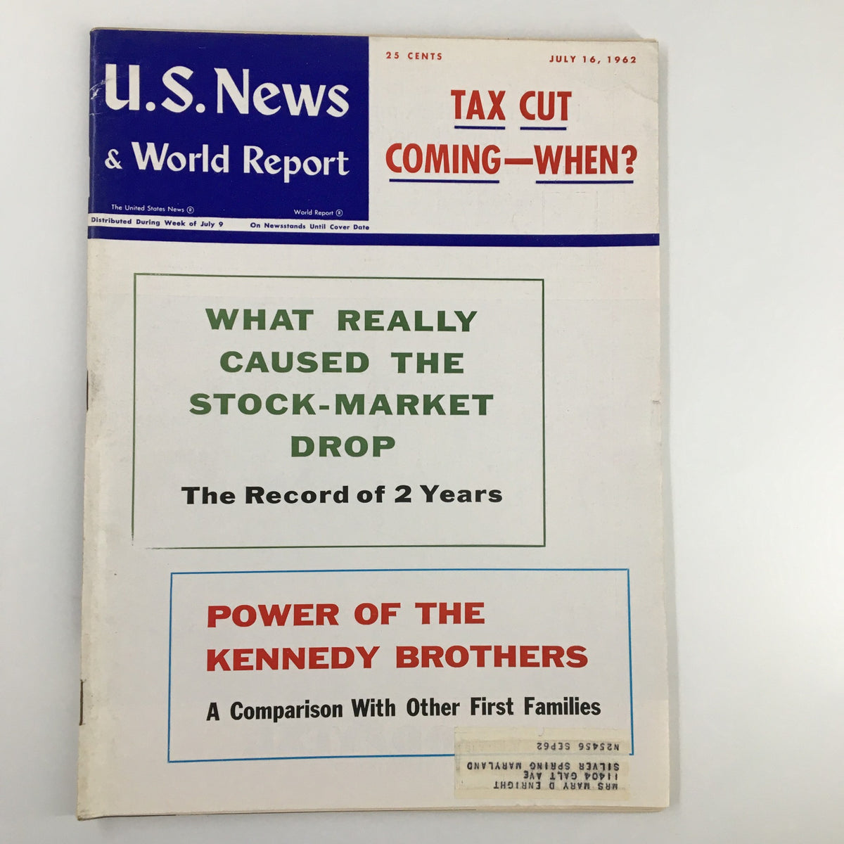Cover of US News & World Report Magazine from July 16, 1962, featuring an article titled 'Power of the Kennedy Brothers' along with headlines addressing stock market trends and tax cut inquiries.