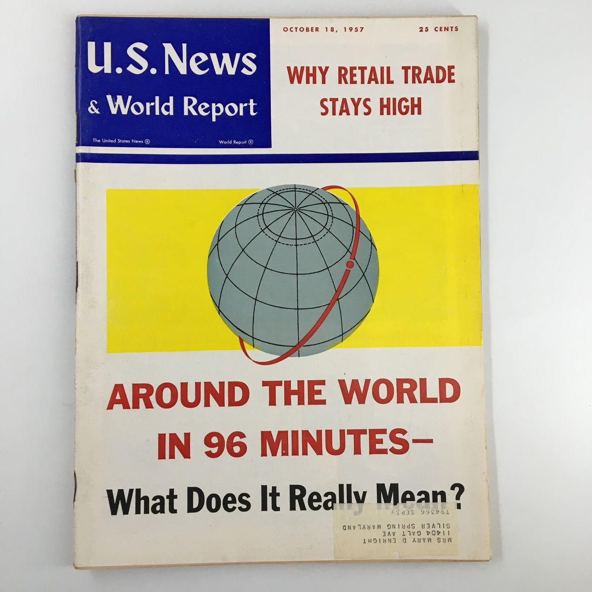 Cover of US News & World Report Magazine from October 18, 1957, featuring the headline 'Around The World in 96 Minutes' and a colorful globe illustration.