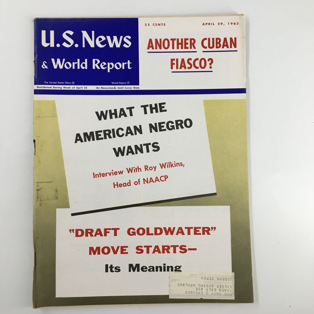 Cover of US News & World Report Magazine from April 29, 1963, featuring the title 'What The American Negro Wants' and highlighting an interview with Roy Wilkins, Head of NAACP, alongside a discussion on political themes of the time.