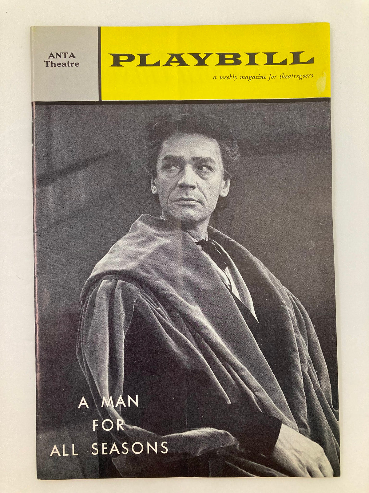 Cover of the 1962 Playbill for A Man For All Seasons featuring a striking black and white photo of George Rose at the Anta Theatre.