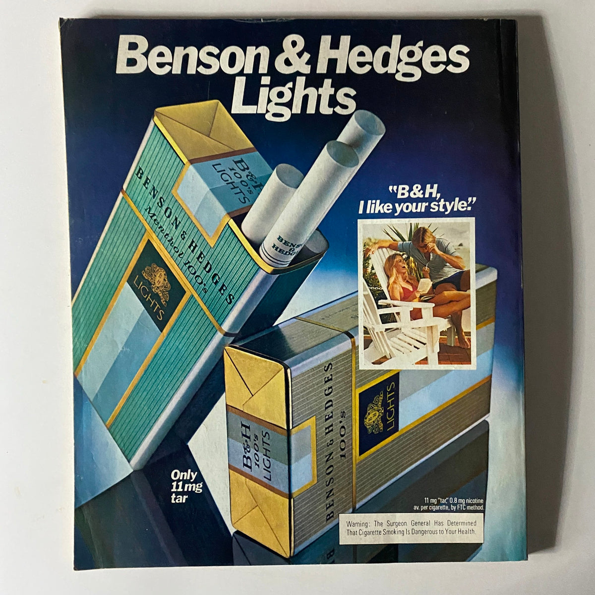 Cover of Benson & Hedges Lights cigarette pack featuring a stylish design and the tagline 'B&H, I like your style.' This is a vintage advertisement showcasing the product with an emphasis on its low tar content and a casual lifestyle image.