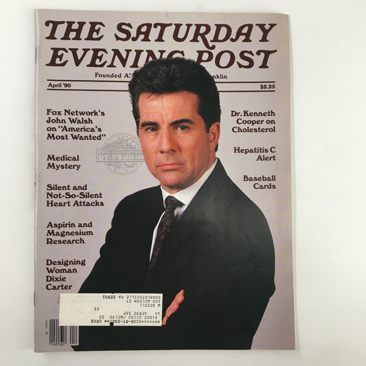 The Saturday Evening Post April 1990 featuring John Walsh, America’s Most Wanted, with magazine highlights including medical topics and a focus on health research, priced at $2.95.