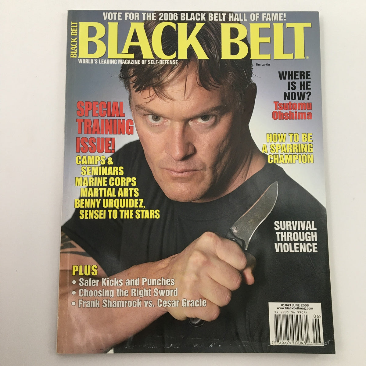 Cover of Black Belt Magazine from June 2006 featuring Tim Larkin with the title 'Survival Through Violence', focusing on martial arts and self-defense techniques.