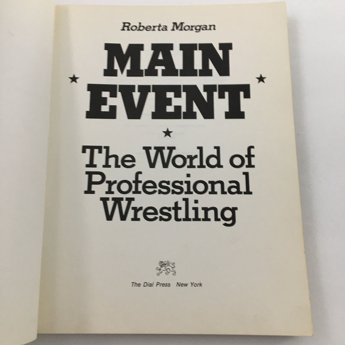 Title page of Roberta Morgan's Main Event: The World of Professional Wrestling, highlighting the book's focus on professional wrestling.