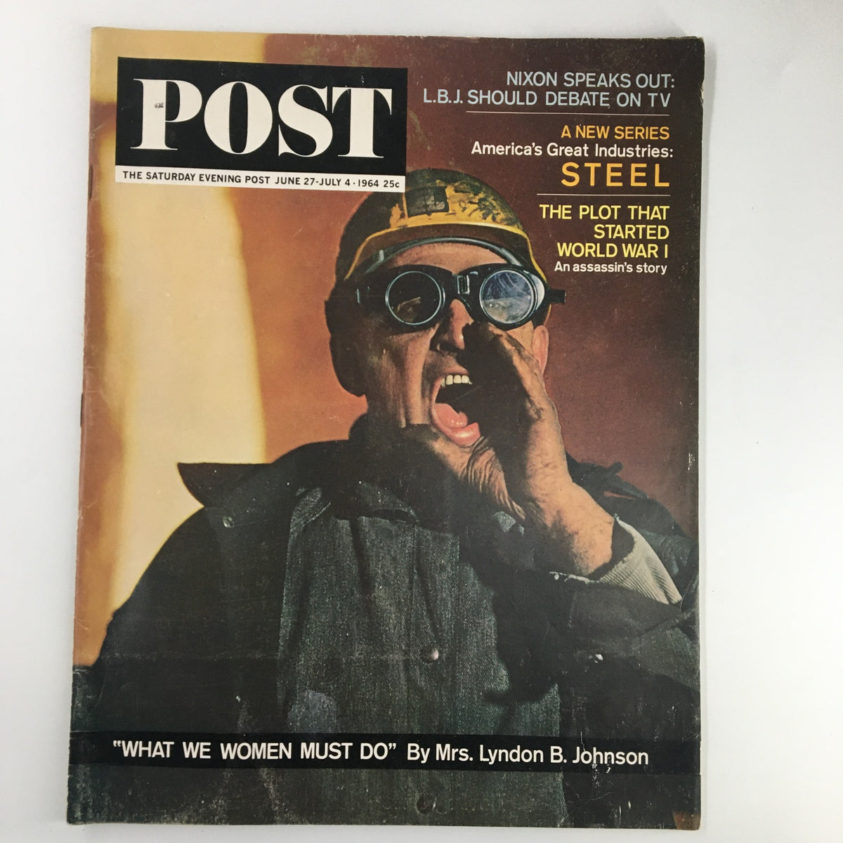 Cover of The Saturday Evening Post from June 27, 1964, featuring the article 'The Plot That Started World War I'. The image shows a dramatic photograph of a shouting figure wearing goggles and a helmet, symbolizing the intensity of wartime. The magazine includes titles about politics and industry.