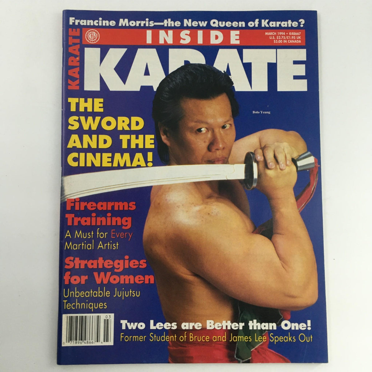 Inside Karate Magazine March 1994 showcasing Bolo Yeung with the title 'The Sword and the Cinema.' The cover features highlights such as firearms training, strategies for women, and details about two notable martial artists, all set against a vibrant blue background.