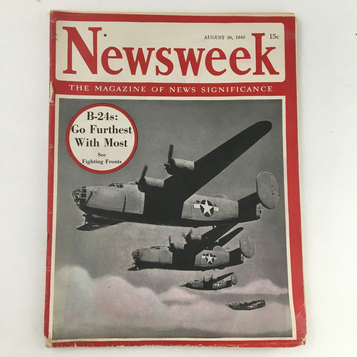 Cover of Newsweek Magazine dated August 30, 1943, featuring the title 'B-24's Go Furthest With Most' showcasing B-24 bombers in flight.