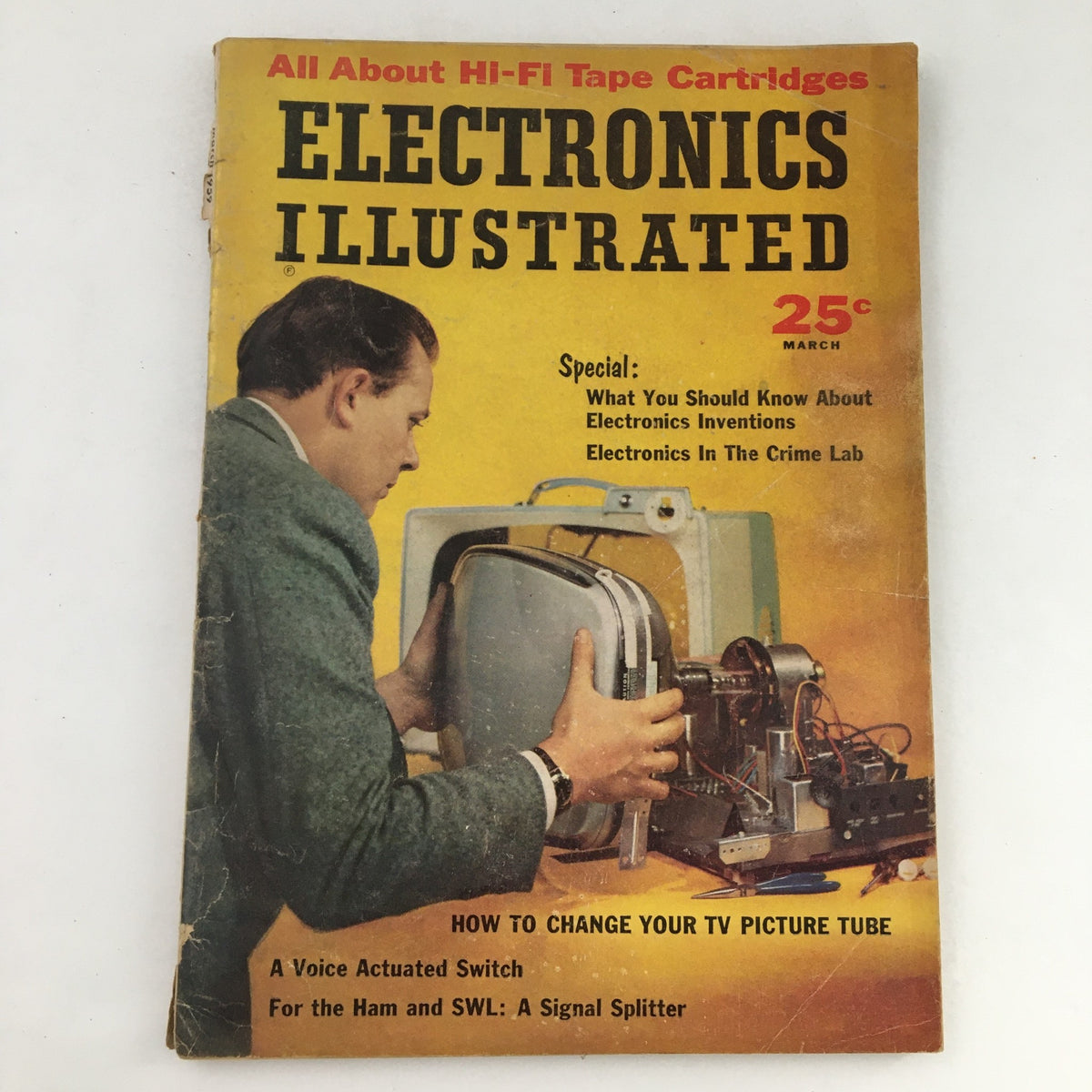 Electronics Illustrated Magazine March 1959 cover featuring a man working on a TV picture tube replacement, showcasing vintage electronics and technology.