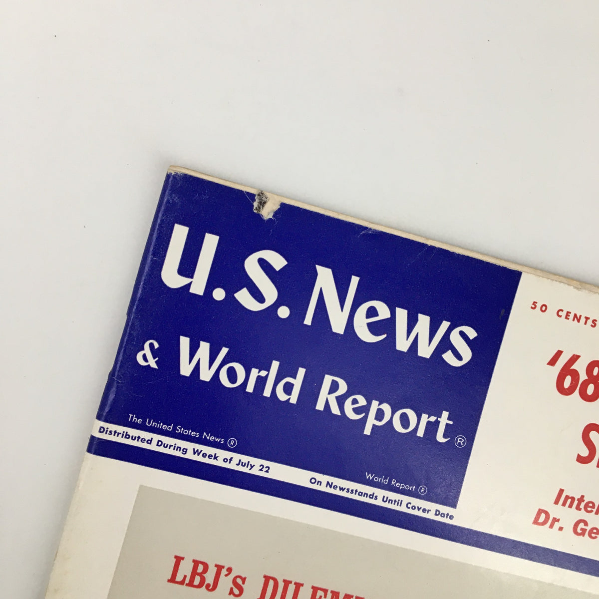 Cover of US News & World Report Magazine from July 29, 1968 featuring the title 'LBJ's Dilemma in War' and a vintage design. This historical magazine examines the challenges faced by President Lyndon B. Johnson during the Vietnam War.